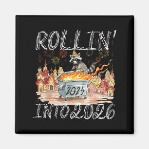 Rollin' Into 2026 Happy New Year Raccoon Men Women Magnet