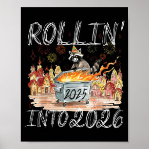 Rollin' Into 2026 Happy New Year Raccoon Men Women Poster