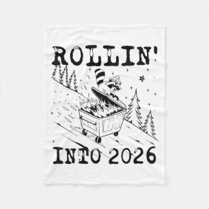 Rollin’ Into 2026 Raccoon Dumpster Fire Funny New  Fleece Blanket