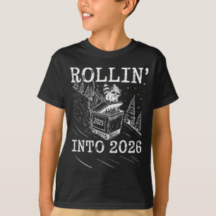 Rollin’ Into 2026 Raccoon Dumpster Fire New Year M T-Shirt