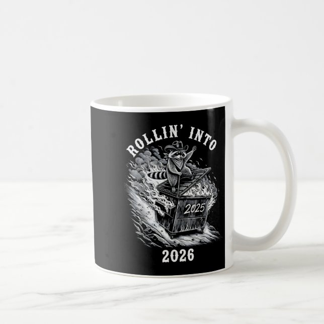 Rollin Into 2026 Raccoon Funny Dumpster Fire 2025  Coffee Mug (Right)