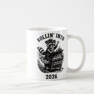 Rollin Into 2026 Raccoon Funny Dumpster Fire 2025  Coffee Mug