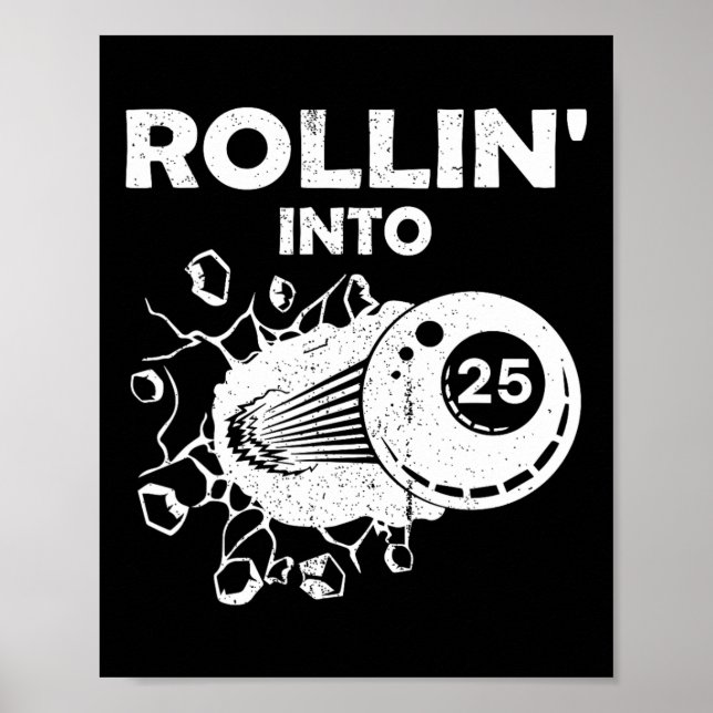 Rollin Into 25 Billiards 25th Birthday Flaming Bil Poster (Front)