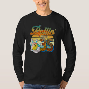 Rollin' Into 35th Birthday Bowler 35 Years Old Bow T-Shirt