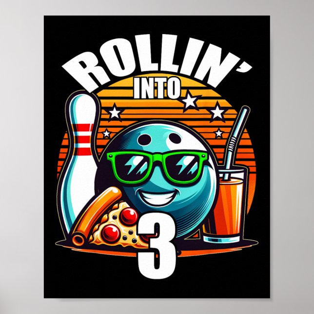 Rollin Into 3 Bowling Birthday Party 3rd Birthday  Poster (Front)