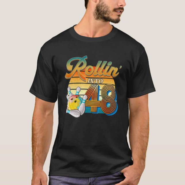 Rollin' Into 48th Birthday Bowler 48 Years Old Bow T-Shirt (Front)