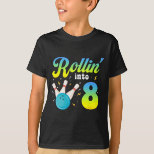 Rollin' Into 8 Bowling 8th Bday Party 8 Years Old  T-Shirt