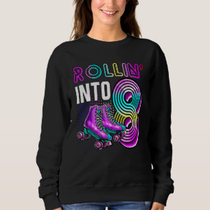 Rollin' Into 8 Roller Skating Rink 8th Birthday Pa Sweatshirt