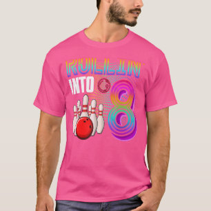 Rollin Into 8 Years Old Bowling Birthday Girl 8th T-Shirt