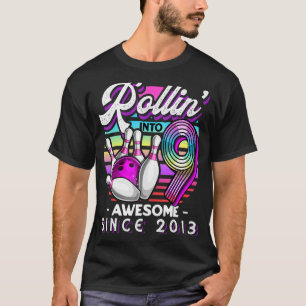 Rollin' Into 9 Awesome 2013 Retro Bowling 9th Birt T-Shirt