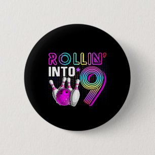 Rollin Into 9 Bowling Birthday Party 9th Birthday 6 Cm Round Badge