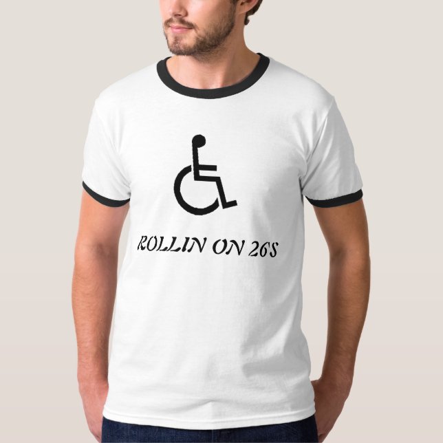 ROLLIN ON 26'S T-Shirt (Front)
