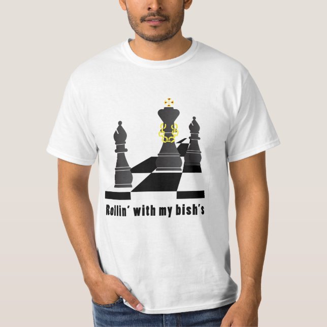 Rollin' with My Bish's T-Shirt (Front)