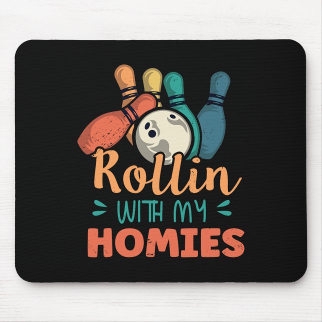 Rollin With My Homies Retro Bowling 2  Mouse Pad (Front)