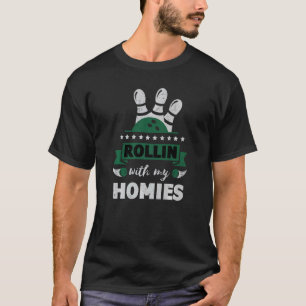 Rollin With My Homies Retro Bowling T-Shirt