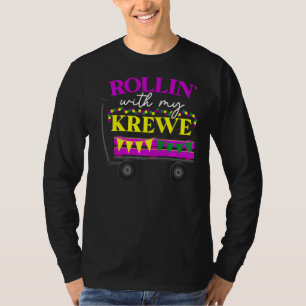 Rollin' With My Krewe Mardi Gras New Orleans Louis T-Shirt