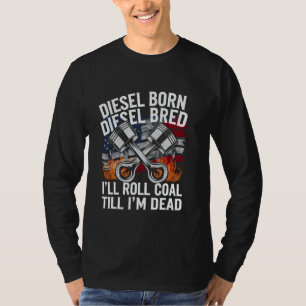 Rolling Coal USA Diesel Born Diesel Mechanic Roll  T-Shirt