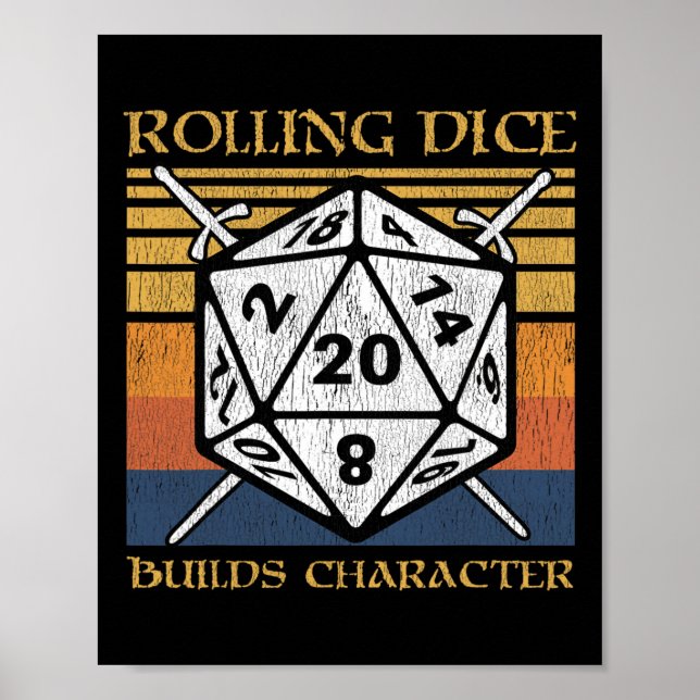 Rolling Dice Builds Character Funny Rpg Tabletop G Poster (Front)