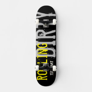 ROLLING DIRTY SKATEBOARD Brand/ JMT Skateboards