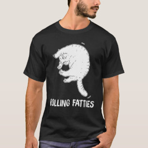 Rolling Fatties Cat Cat Outfit Cat Dad Cat Mum 6 T-Shirt