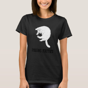 Rolling Fatties Cat Cat Outfit Cat Dad Cat Mum T-Shirt