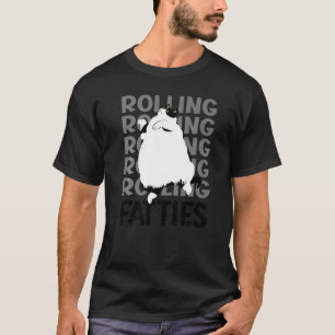 Rolling Fatties Cat Cat Outfit Cat Dad Cat Mum T-Shirt