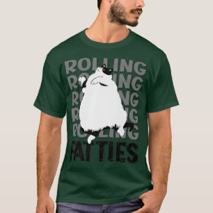 Rolling Fatties Cat Funny Cat Lover Outfit Cat Dad T-Shirt
