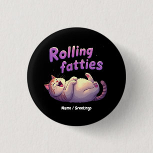 Rolling Fatties Cat Meme Funny & Cute Chonk Cats 3 Cm Round Badge