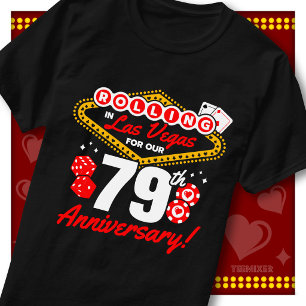 Rolling In Las Vegas 79th Anniversary Couples Trip T-Shirt