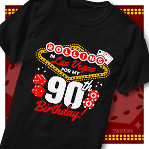 Rolling In Las Vegas 90th Birthday Casino Party T-Shirt