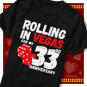 Rolling In Vegas 33rd Anniversary Funny Couple T-Shirt