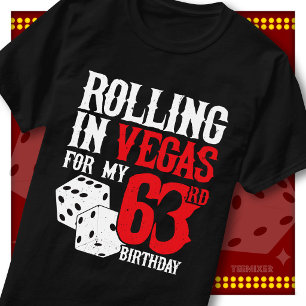 Rolling in Vegas 63rd Birthday Dice Party Squad T-Shirt