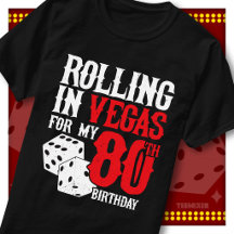 Rolling in Vegas 80th Birthday Dice Party Squad