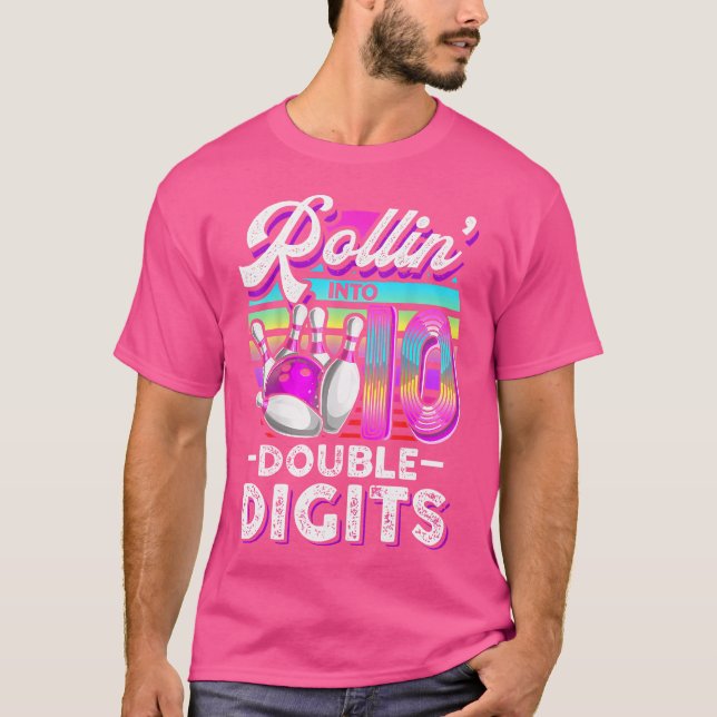 Rolling Into 10 Double Digits Bowling 10Th Birthda T-Shirt (Front)