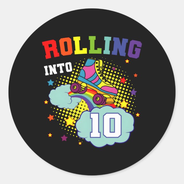 Rolling Into 10 Roller Skates Skating Bdaypy Classic Round Sticker (Front)