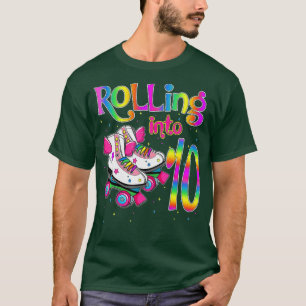 Rolling Into 10 years Lets Roll Im Turning 10 Roll T-Shirt
