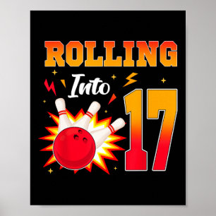 Rolling Into 17 Bowling Birthday Party 17 Year Old Poster