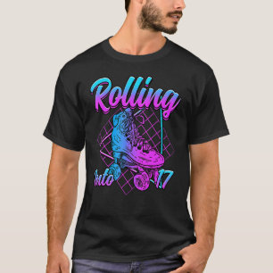 Rolling Into 17 Roller Skate Birthday T-Shirt