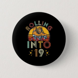 Rolling Into 19 Years Old 6 Cm Round Badge