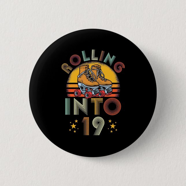 Rolling Into 19 Years Old 6 Cm Round Badge (Front)