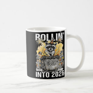 Rolling Into 2026 Trash Racoon Funny New Years Eve Coffee Mug