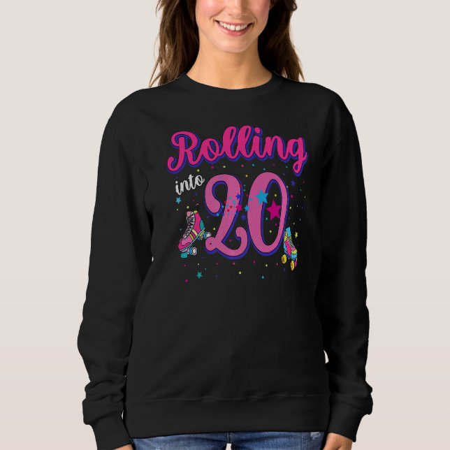 Rolling Into 20 Birthday  Girl Boy Roller Skate Bd Sweatshirt (Front)