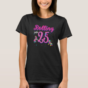 Rolling Into 25 Birthday Girl Boy Roller Skate Bd T-Shirt
