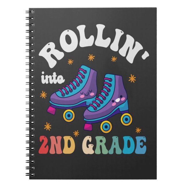 Rolling into 2nd Grade Back to School Roller Skate Notebook (Front)