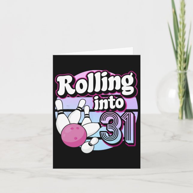 Rolling Into 31 Bowling 31st Birthday  Card (Front)