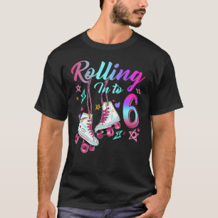 Rolling Into 6th Birthday Roller Skates 6 Year Old T-Shirt