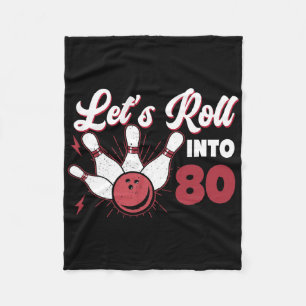 Rolling Into 80 Bowling 80th Birthday 1 Fleece Blanket