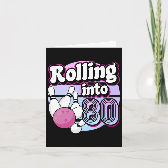 Rolling Into 80 Bowling 80th Birthday  Card (Front)