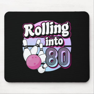 Rolling Into 80 Bowling 80th Birthday  Mouse Pad