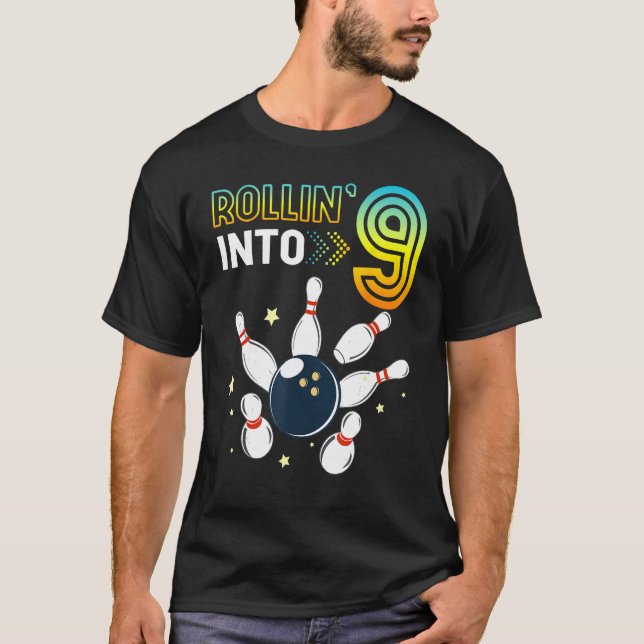 Rolling Into 9 Years Old Birthday Bowling  B Day P T-Shirt (Front)